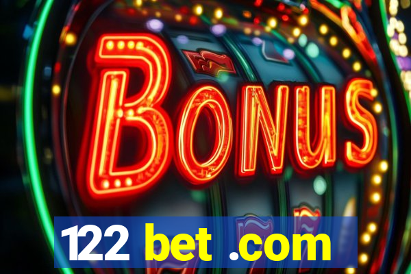 122 bet .com